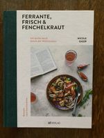 Kochbuch Ferrante, Frisch & Fenchelkraut Nicole Giger