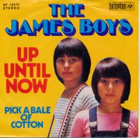 JAMES BOYS - UP UNTIL NOW (7'' Vinyl Single VG+)