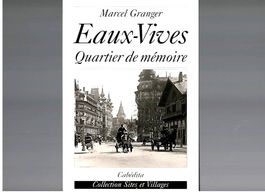 Marcel Granger: Eaux-Vives, Quartier de mémoire