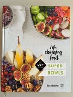 Kochebuch Life changing Food - Super Bowls