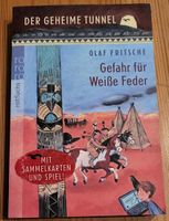 Gefahr für weisse Feder -Der geheime Tunnel
