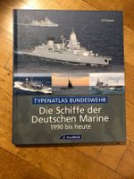 Typenatlas Bundeswehr Die Schiffe der Deutschen Marine