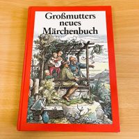 Grossmutters neues Märchenbuch