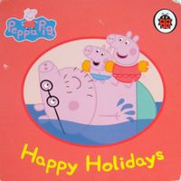 English children's picture book: Peppa Pig «Happy Holidays»