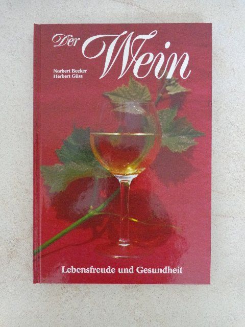 Libri: Der Wein - Lebensfreude & Gesundheit – Nuovo (secondo la descrizione) da Büsingen venduto da aue_2mh6