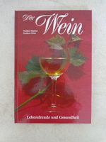Der Wein - Lebensfreude & Gesundheit