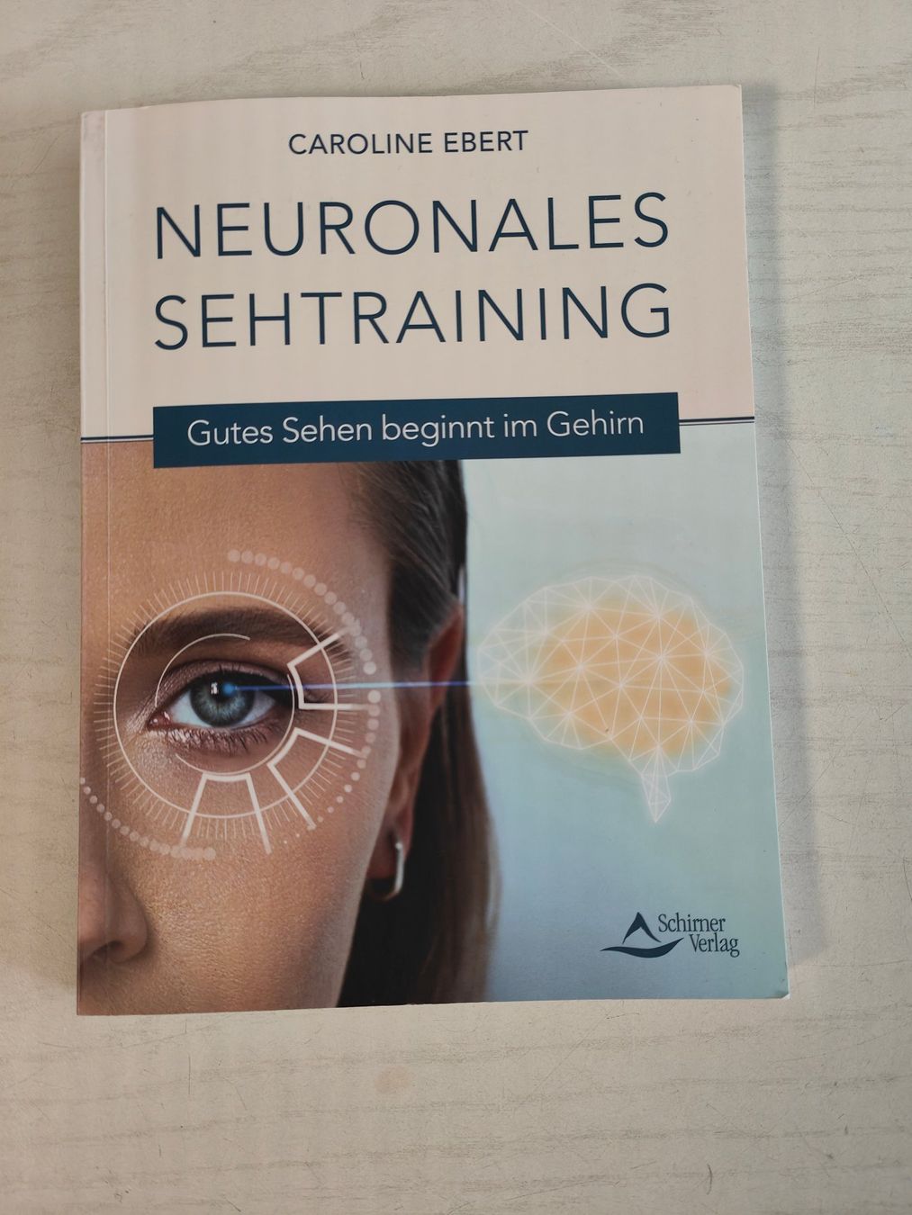 Libri: Neuronales Sehtraining, Caroline Ebert neuwertig, Schirner – Usato da Hemishofen venduto da Lany