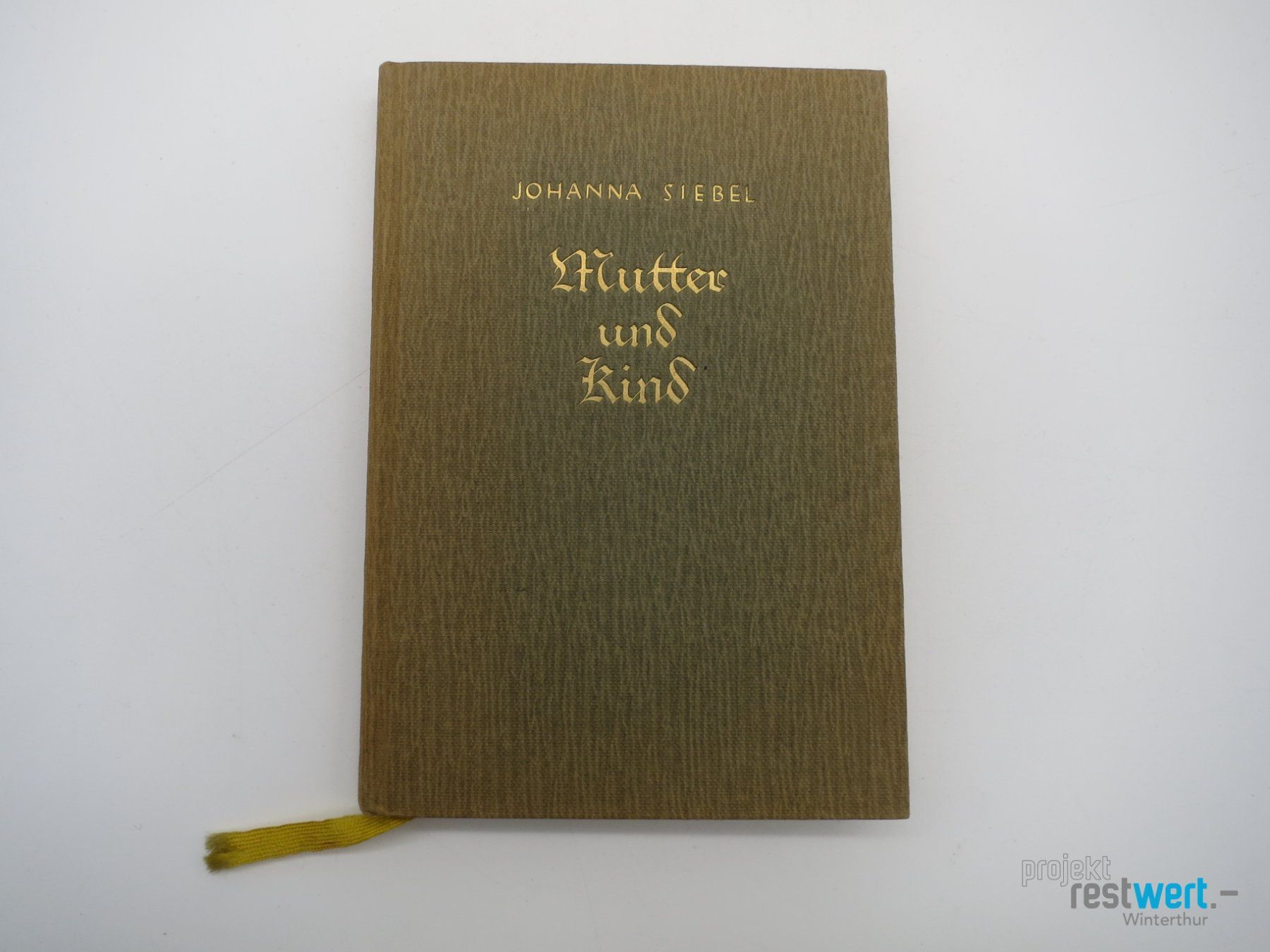 Livres: JOHANNA SIEBEL Mutter und Kind – D'occasion à Winterthur par Restwert_Winterthur