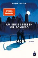 Am Ende sterben wir sowieso - Adam Silvera/2022