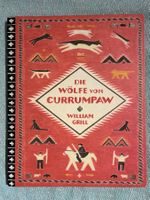 WILLIAM GRILL Die Wölfe Von Currumpaw (NordSüd-Verlag, 2017)