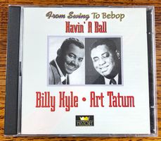 Billy Kyle & Art Tatum Havin A Ball From Swing To Bebop CD