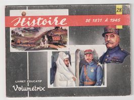 Livre éducatif Volumétrix No 28 - Histoire de 1871 à 1945