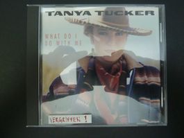 Tanya Tucker - What do I do with me  (vergriffen)