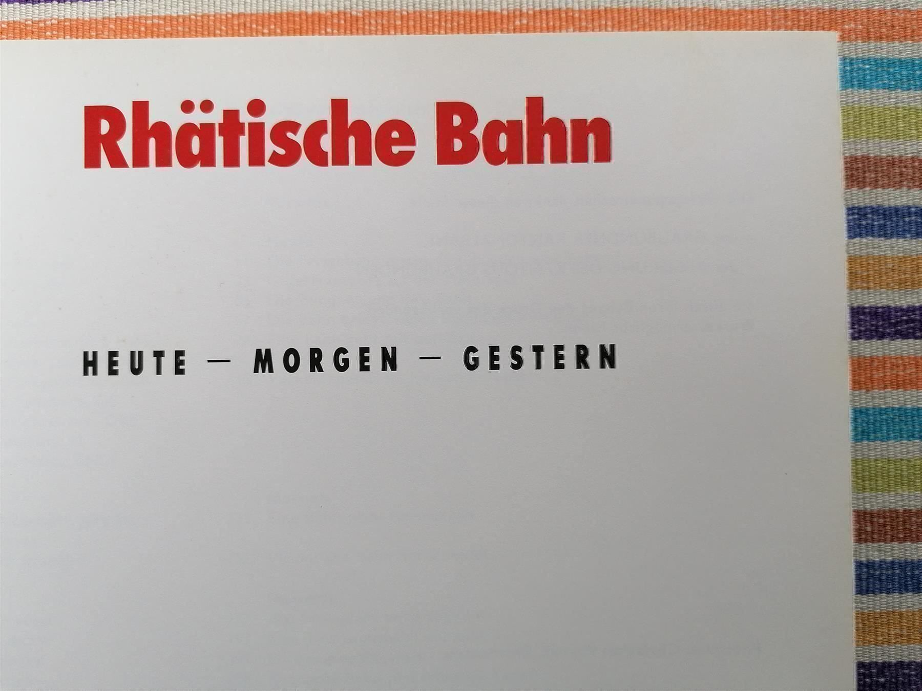 Bücher: Rhätische Bahn💥🌞 Heute - Morgen - Gestern – Gebraucht aus Emmenbrücke von negotiari 1