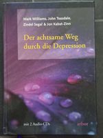 Der achtsame Weg durch die Depression, Buch mit 2 Audio-CDs