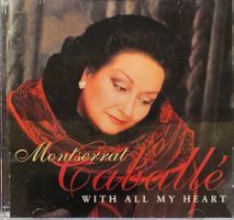 Montserrat Caballé – With All My Heart