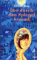 Boie Kirsten - Der durch den Spiegel kommt (geb) / Jugend