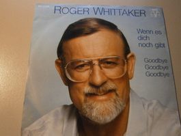 Vinyl-Single Roger Whittaker - Wenn es dich noch gibt