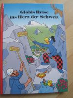 GLOBI Globis Reise ins Herz der Schweiz 2 Auflage 2012 NEU