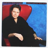 7" ROBERT PALMER & UB40: I'LL BE YOUR BABY TONIGHT -HIT 1990