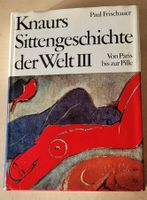 KNAUERS  Sittengeschichte der Welt 3/Von Paris bis zur Pille