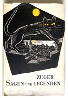 ZUGER SAGEN und LEGENDEN. >Hans Koch >EBERHARD Kalt-Zehnder