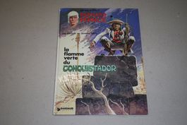 BERNARD PRINCE  °°° LA FLAMME VERTE DU CONQUISTADOR °°°  E.O