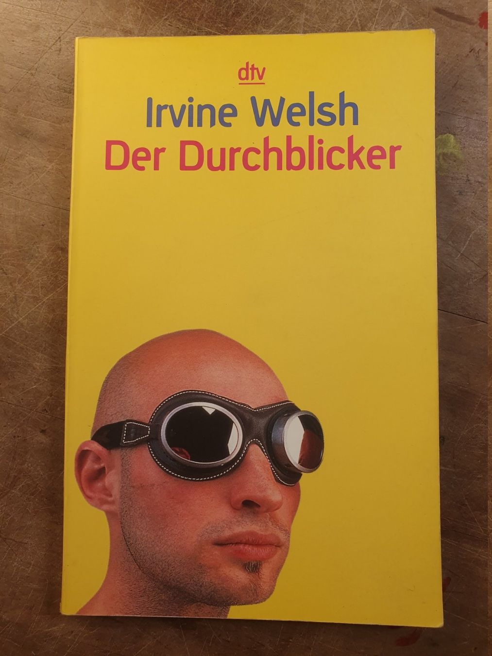 Livres: Der Durchblicker - Irvine Welsh – D'occasion à Zürich par loosebone