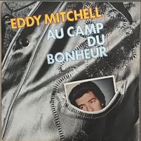 EDDY MITCHELL - AU CAMP DU BONHEUR