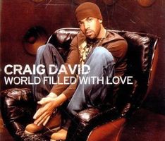 CRAIG DAVID (CD-Single) World Filled with Love  NEUWERTIG