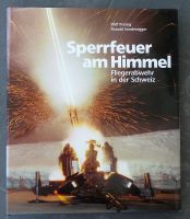 Buch Sperrfeuer am Himmel - Fliegerabwehr in Schweiz 1986
