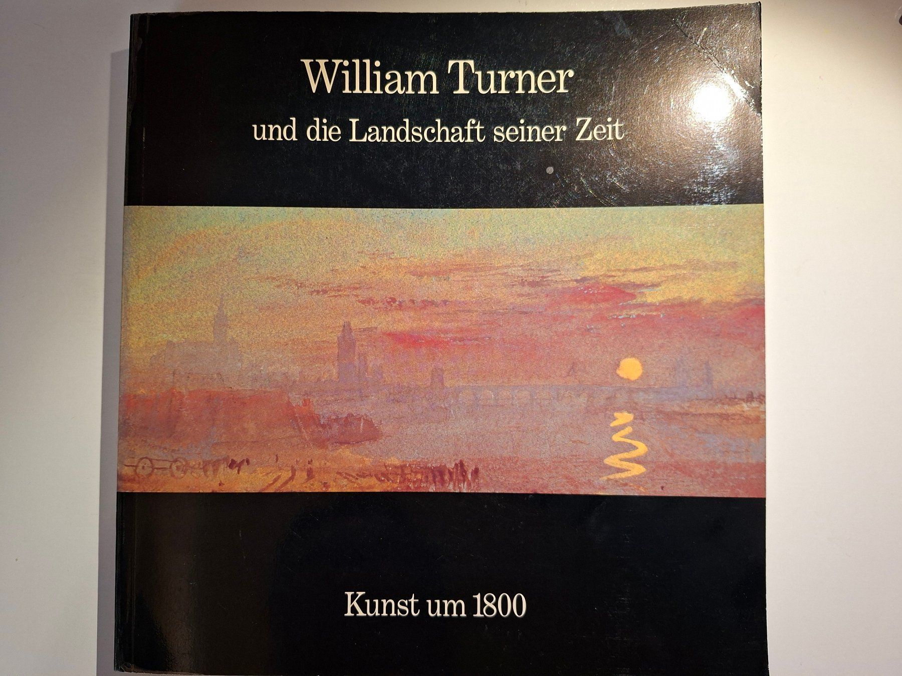 Bücher: William Turner und die Landschaft seiner Zeit – Gebraucht aus Dietikon von Buchantiqdietikon