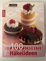 Die 100 schönste Häkelideen - TOPP