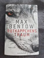 Max Bentow Rotkäppchens Traum Psycho Thriller