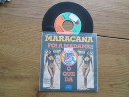 Vinyl Single Schallplatte Maracana - Foi A Madame, Rar! (7")