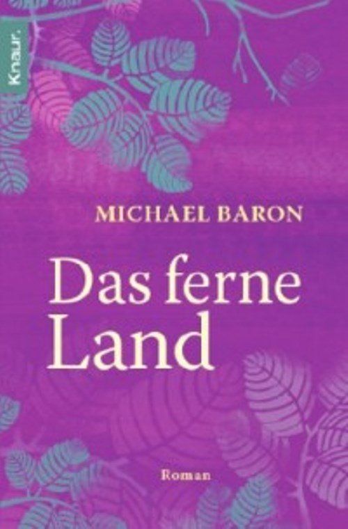 Libri: Baron Michael - Das ferne Land / Roman – Usato da Schaffhausen venduto da flohmarktbuecherlaus