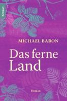 Baron Michael - Das ferne Land / Roman