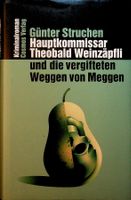G. Struchen K. Weinzäpfli  Die vergifteten Weggen v. Meggen