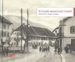 Court: Histoire d'un village en image