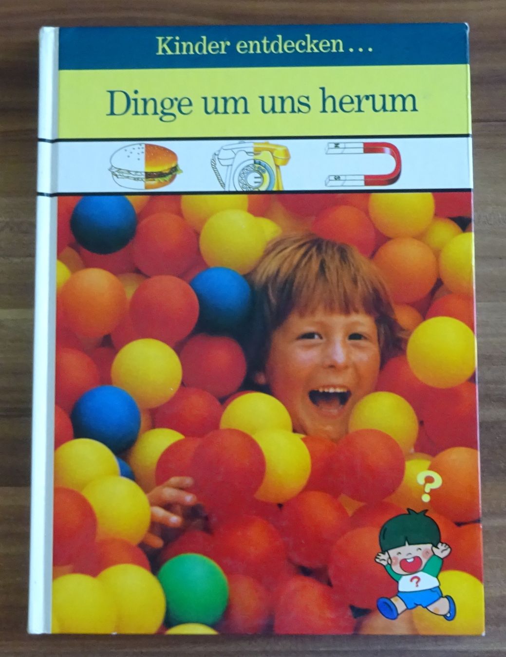 Libri: Kinder entdecken… Dinge um uns herum – Usato da Wagenhausen venduto da M.Sieg