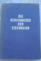"Die Geheimnisse der Eisenbahn" - Spannendes Buch!