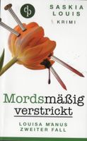 Louis Saskia - Mordsmässig verstrickt / Krimi
