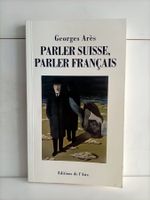 Parler suisse, parler français / Georges Arès / De L'aire 19