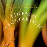 E. Döpp Einfach Vegetarisch  GU 5. Auflage 1999