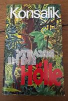 Buch Konsalik / Strasse in die Hölle 1975