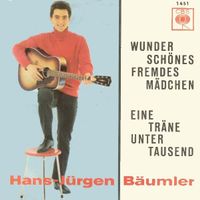 Bäumler Hans-Jürgen - Wunderschönes fremdes Mädchen (7")