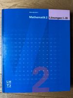 LMVZ Mathematik 2 Lösungen I - III