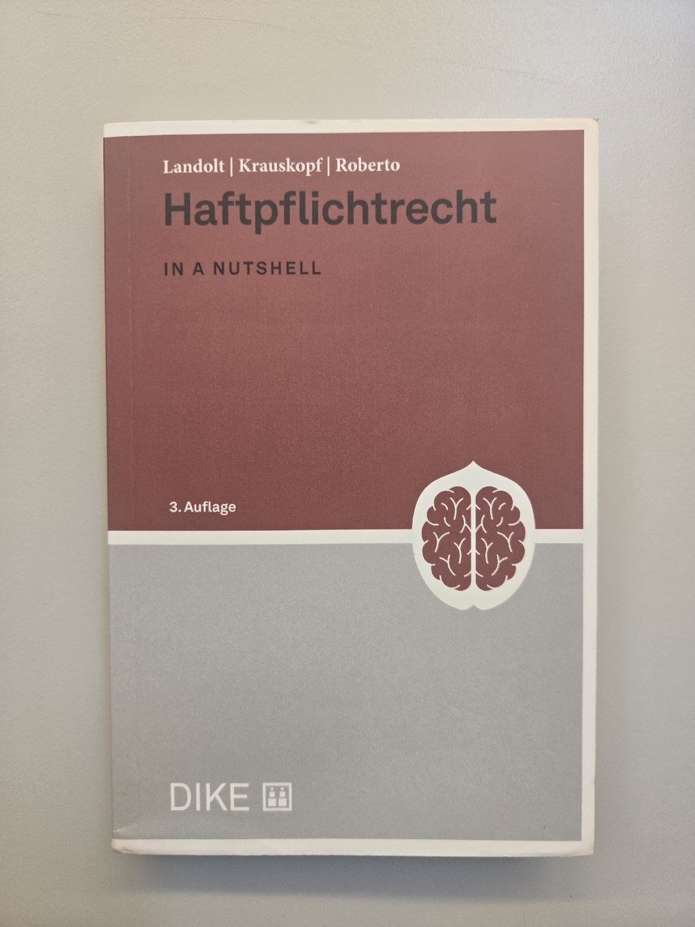 Libri: Haftpflichtrecht in a nutshell, 3. Auflage, DIEKE – Nuovo (secondo la descrizione) da Weinfelden venduto da lexamo94