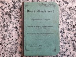 Dienst-Reglement für die Eidgenössischen Truppen 1882