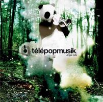 Telepopmusik - Angel Milk